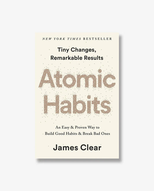 Atomic Habits by james clear